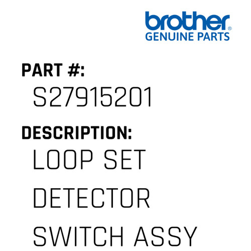 Loop Set Detector Switch Assy - Genuine Japan Brother Sewing Machine Part #S27915201
