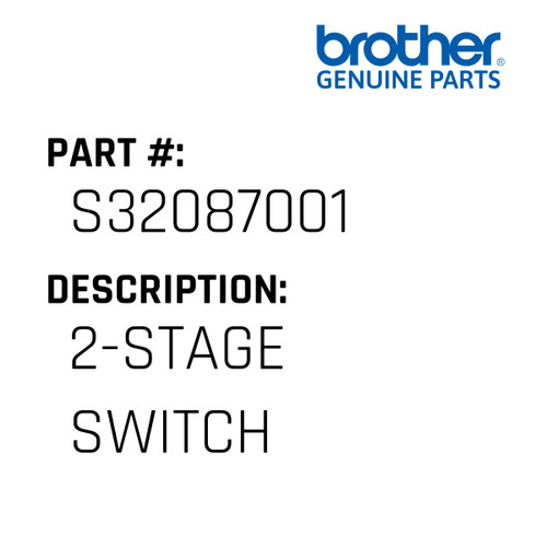 2-Stage Switch - Genuine Japan Brother Sewing Machine Part #S32087001