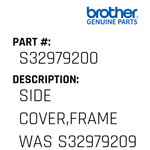 Side Cover,Frame Was S32979209 - Genuine Japan Brother Sewing Machine Part #S32979200