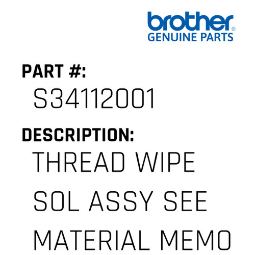 Thread Wipe Sol Assy See Material Memo - Genuine Japan Brother Sewing Machine Part #S34112001