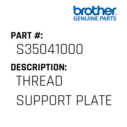 Thread Support Plate - Genuine Japan Brother Sewing Machine Part #S35041000
