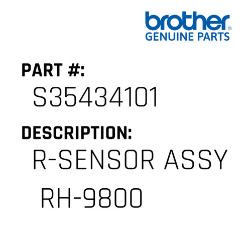 R-Sensor Assy  Rh-9800 - Genuine Japan Brother Sewing Machine Part #S35434101