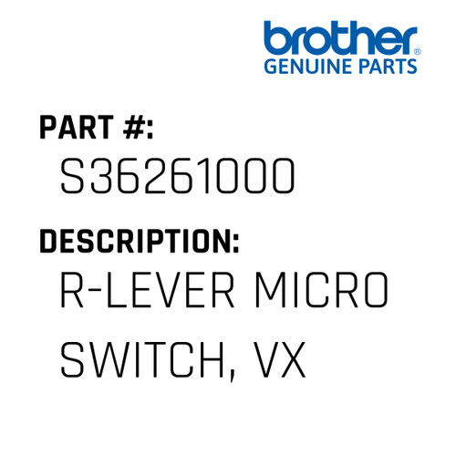 R-Lever Micro Switch, Vx - Genuine Japan Brother Sewing Machine Part #S36261000
