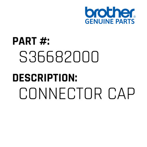 Connector Cap - Genuine Japan Brother Sewing Machine Part #S36682000