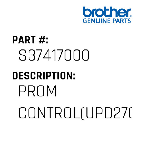 Prom Control(Upd27C512D-)512 - Genuine Japan Brother Sewing Machine Part #S37417000