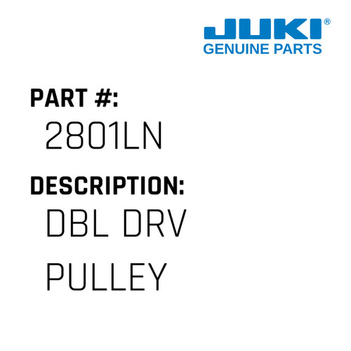 Dbl Drv Pulley - Juki #2801LN Genuine Juki Part