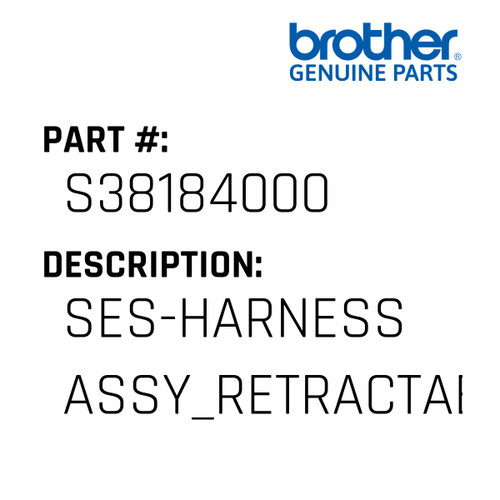 Ses-Harness Assy_Retractable - Genuine Japan Brother Sewing Machine Part #S38184000