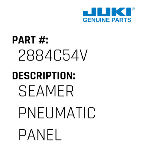 Seamer Pneumatic Panel - Juki #2884C54V Genuine Juki Part