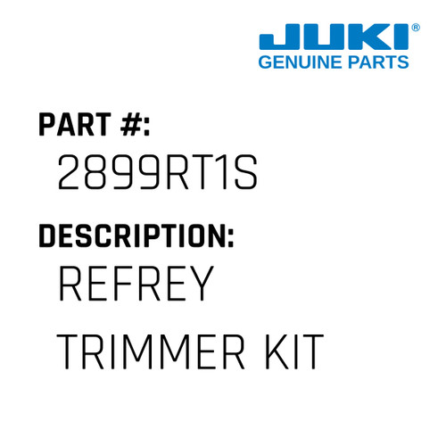 Refrey Trimmer Kit - Juki #2899RT1S Genuine Juki Part