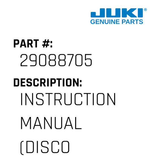 Instruction Manual - Juki #29088705 Genuine Juki Part