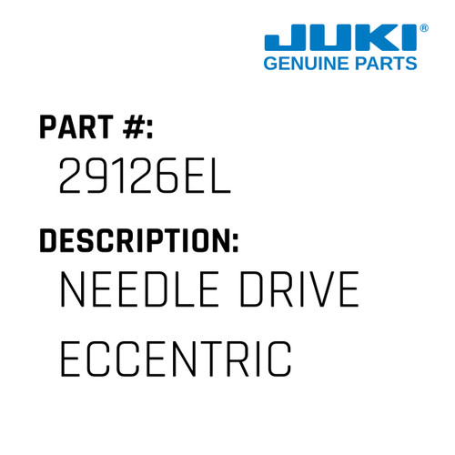 Needle Drive Eccentric - Juki #29126EL Genuine Juki Part