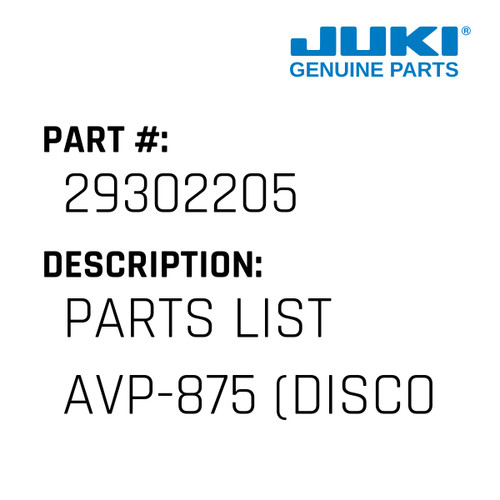 Parts List Avp-875 - Juki #29302205 Genuine Juki Part