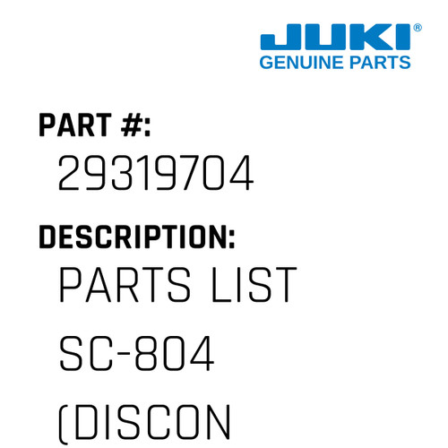 Parts List Sc-804 - Juki #29319704 Genuine Juki Part