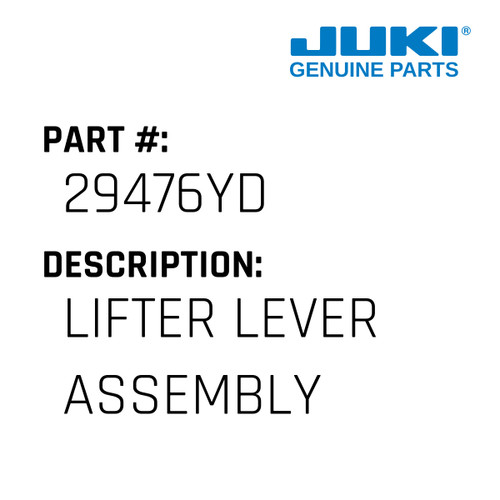 Lifter Lever Assembly - Juki #29476YD Genuine Juki Part
