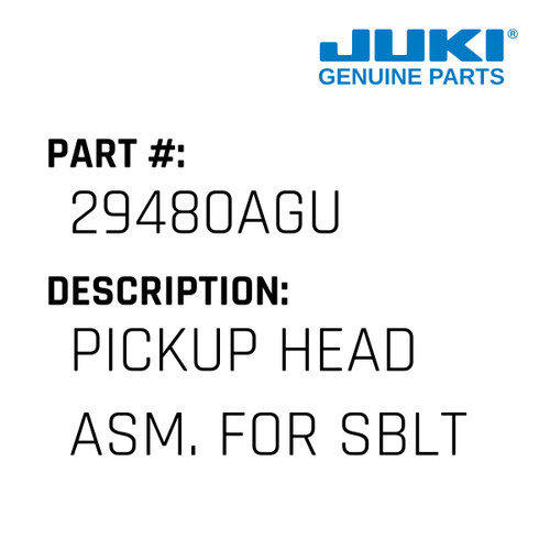 Pickup Head Asm. - Juki #29480AGU Genuine Juki Part