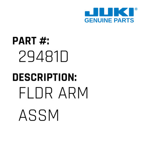 Fldr Arm Assm - Juki #29481D Genuine Juki Part