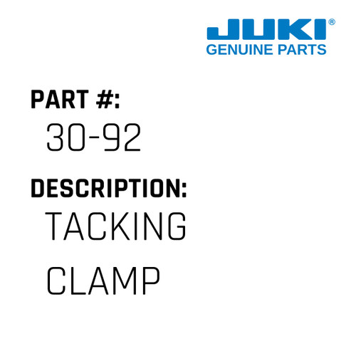 Tacking Clamp - Juki #30-92 Genuine Juki Part
