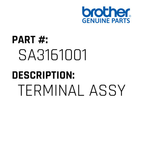 Terminal Assy - Genuine Japan Brother Sewing Machine Part #SA3161001