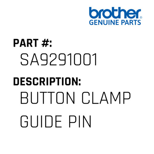 Button Clamp Guide Pin - Genuine Japan Brother Sewing Machine Part #SA9291001