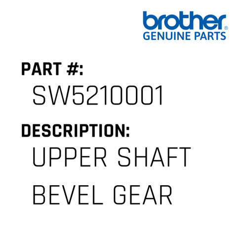 Upper Shaft Bevel Gear - Genuine Japan Brother Sewing Machine Part #SW5210001