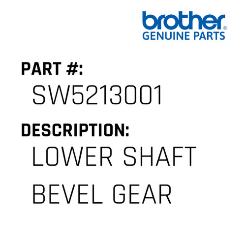 Lower Shaft Bevel Gear - Genuine Japan Brother Sewing Machine Part #SW5213001
