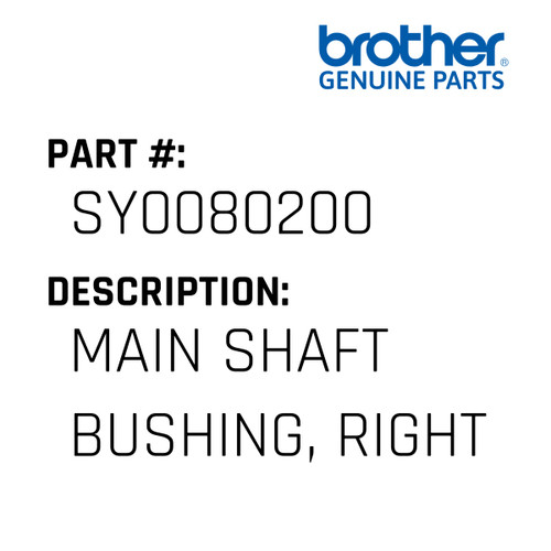 Main Shaft Bushing, Right - Genuine Japan Brother Sewing Machine Part #SY0080200