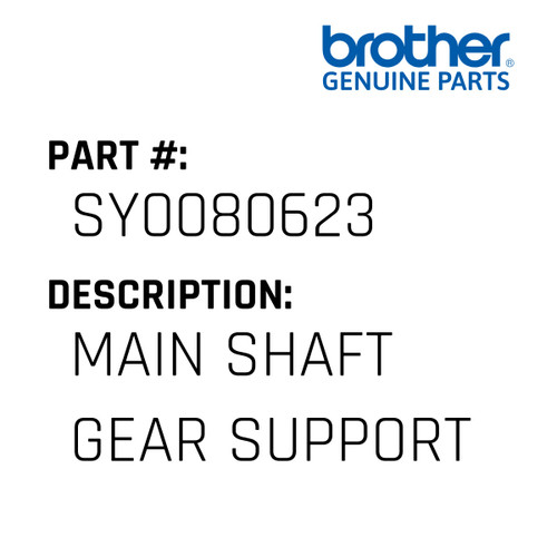 Main Shaft Gear Support - Genuine Japan Brother Sewing Machine Part #SY0080623