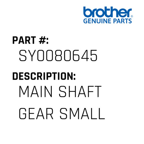 Main Shaft Gear Small - Genuine Japan Brother Sewing Machine Part #SY0080645