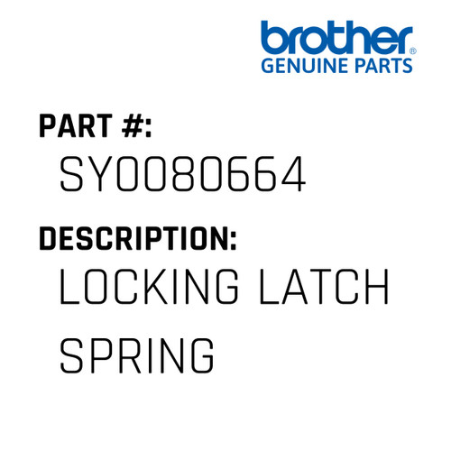 Locking Latch Spring - Genuine Japan Brother Sewing Machine Part #SY0080664
