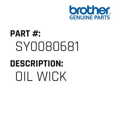 Oil Wick - Genuine Japan Brother Sewing Machine Part #SY0080681