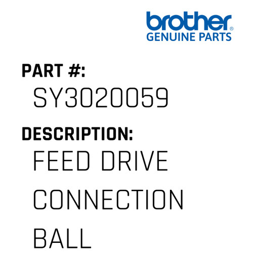 Feed Drive Connection Ball - Genuine Japan Brother Sewing Machine Part #SY3020059