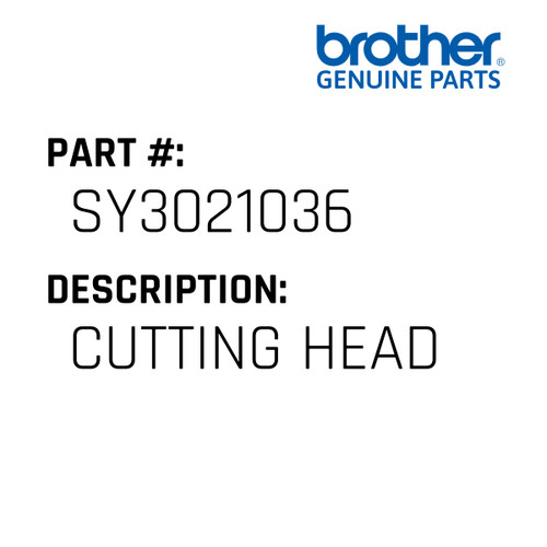 Cutting Head - Genuine Japan Brother Sewing Machine Part #SY3021036