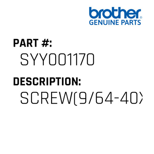 Screw(9/64-40X12) - Genuine Japan Brother Sewing Machine Part #SYY001170