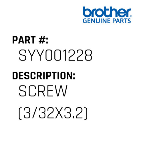 Screw (3/32X3.2) - Genuine Japan Brother Sewing Machine Part #SYY001228