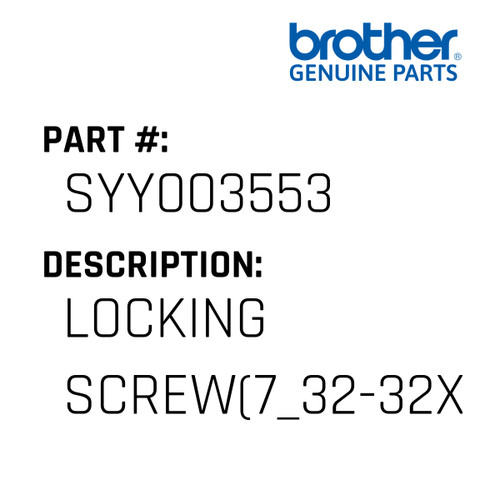 Locking Screw(7_32-32X6.4) - Genuine Japan Brother Sewing Machine Part #SYY003553