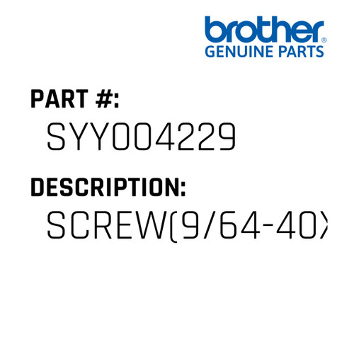 Screw(9/64-40X6.5) - Genuine Japan Brother Sewing Machine Part #SYY004229