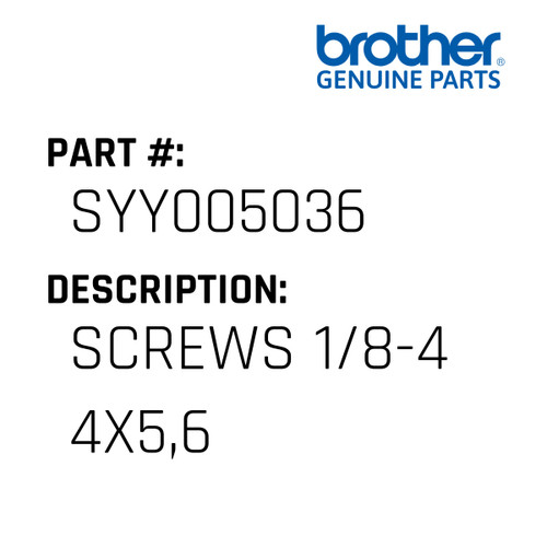 Screws 1/8-4 4X5,6 - Genuine Japan Brother Sewing Machine Part #SYY005036