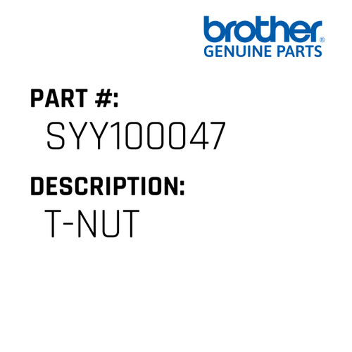 T-Nut - Genuine Japan Brother Sewing Machine Part #SYY100047