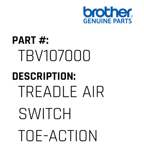 Treadle Air Switch Toe-Action - Genuine Japan Brother Sewing Machine Part #TBV107000