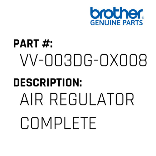 Air Regulator Complete - Genuine Japan Brother Sewing Machine Part #VV-003DG-OX008