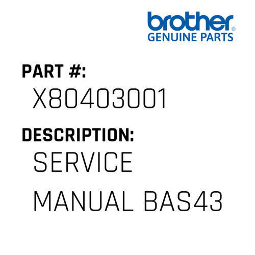 Service Manual Bas43 - Genuine Japan Brother Sewing Machine Part #X80403001