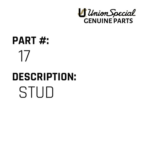 Stud - Original Genuine Union Special Sewing Machine Part No. 17