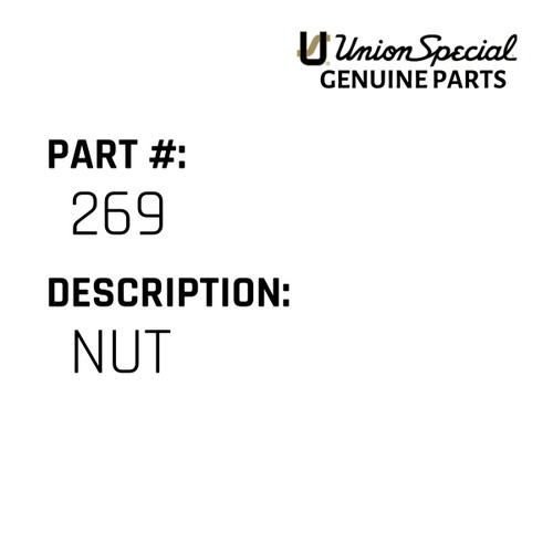 Nut - Original Genuine Union Special Sewing Machine Part No. 269