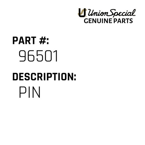 Pin - Original Genuine Union Special Sewing Machine Part No. 96501