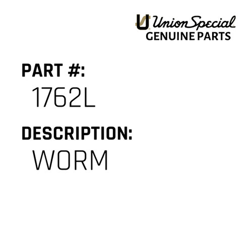 Worm - Original Genuine Union Special Sewing Machine Part No. 1762L