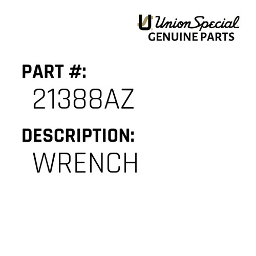 Wrench - Original Genuine Union Special Sewing Machine Part No. 21388AZ
