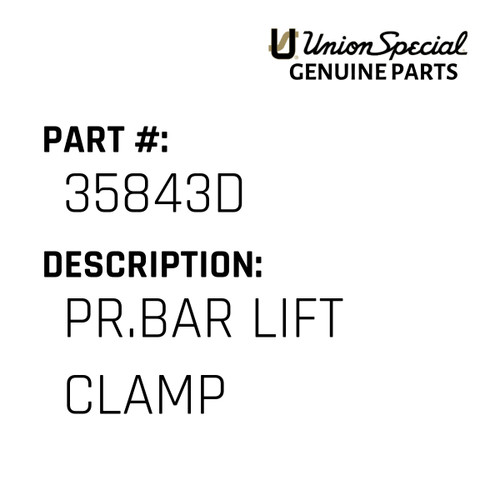 Pr.Bar Lift Clamp - Original Genuine Union Special Sewing Machine Part No. 35843D