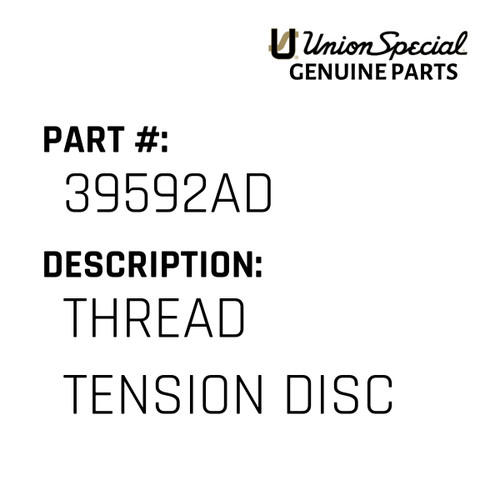 Thread Tension Disc - Original Genuine Union Special Sewing Machine Part No. 39592AD