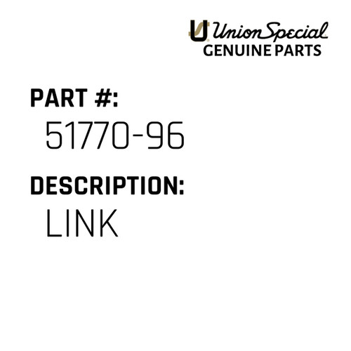 Link - Original Genuine Union Special Sewing Machine Part No. 51770-96