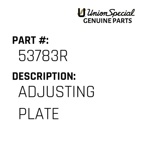 Adjusting Plate - Original Genuine Union Special Sewing Machine Part No. 53783R